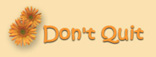 Dont Quit
