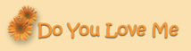 Do You Love Me